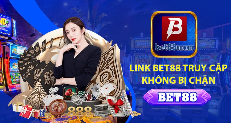 Bet88 - Nhà Cái Chất Lượng, Tung Nhiều Khuyến Mãi Khủng 14 Link Bet88 nào là chính thức nhất